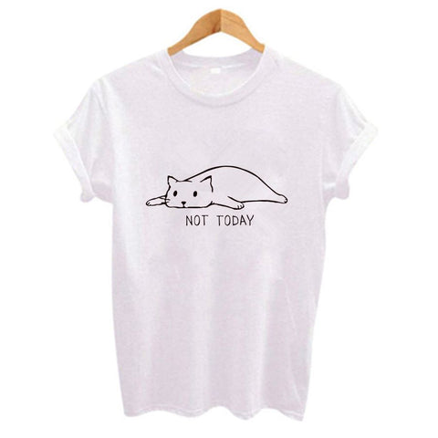 T shirt NOT TODAY Cute Cat Printed
